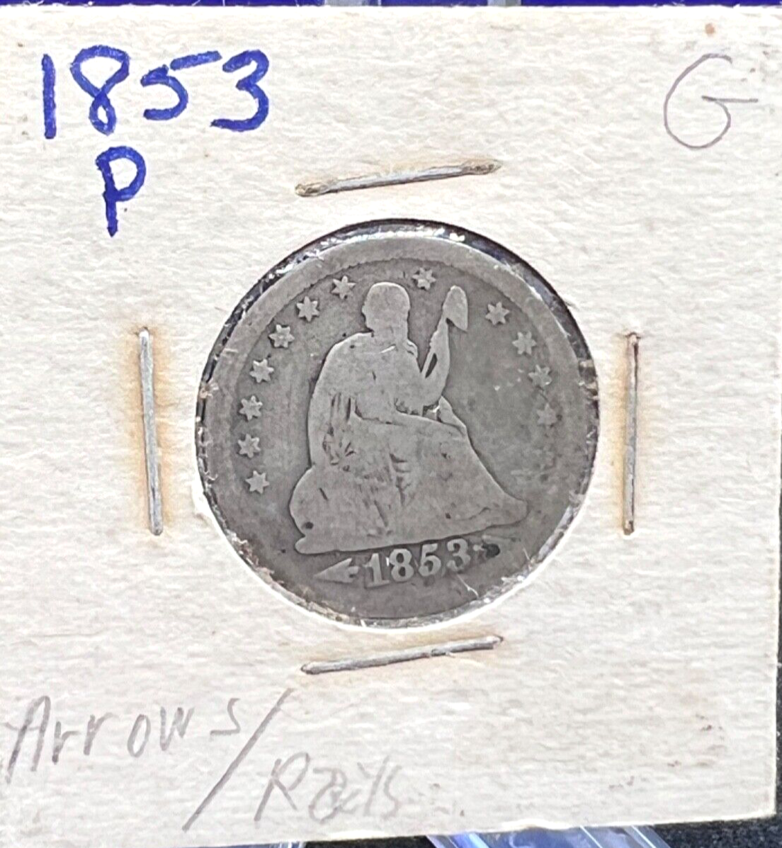 1853 Seated Liberty Quarter Arrows & Rays G Good 90% Silver Old Paper Flip 25C