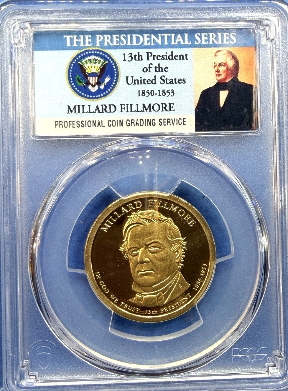 2010-S Millard Fillmore Presidential Dollar $1 PCGS PR70DCAM Deep Cameo Proof