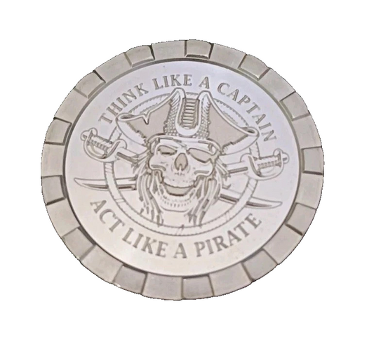 1 Oz .999 SILVER Think Like A Captain Act Like A Pirate HaleyBug Love & Peace