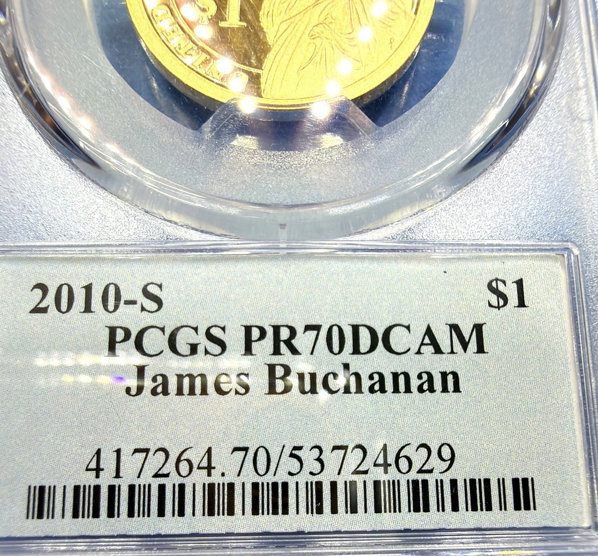 2010-S James Buchanan Presidential Dollar $1 PCGS PR70DCAM Deep Cameo Proof Gem