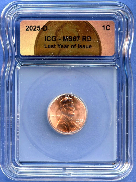 2025 D ICG MS67RD Lincoln Shield Cent 1c US Mint Last Year of Issue Lincoln Cent