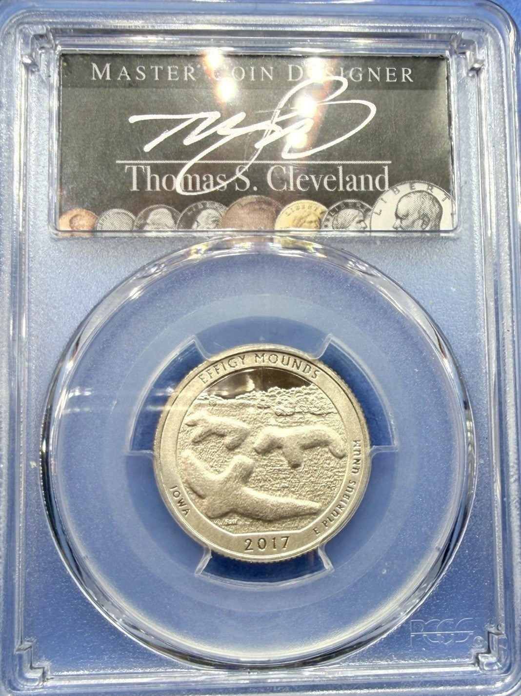 2017-S Effigy Mounds Clad Quarter PCGS PR70DCAM Thomas Cleveland Signed ATB