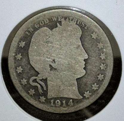 1914 P Barber Silver Quarter 90 % SILVER About Good Condition Partial Motto 25C