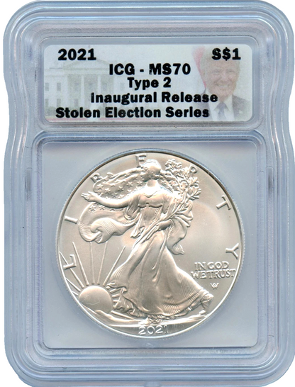 2021 Type 2 American Silver Eagle .999 ICG MS70 Donald Trump Stolen Election