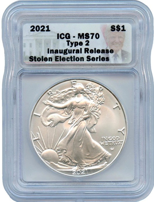2021 Type 2 American Silver Eagle .999 ICG MS70 Donald Trump Stolen Election