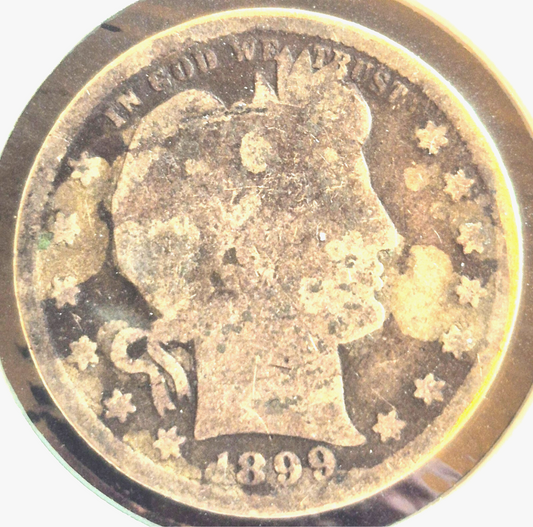 1899 Barber Silver Quarter 90% SILVER Coin Raw Circulated AG Features or Less